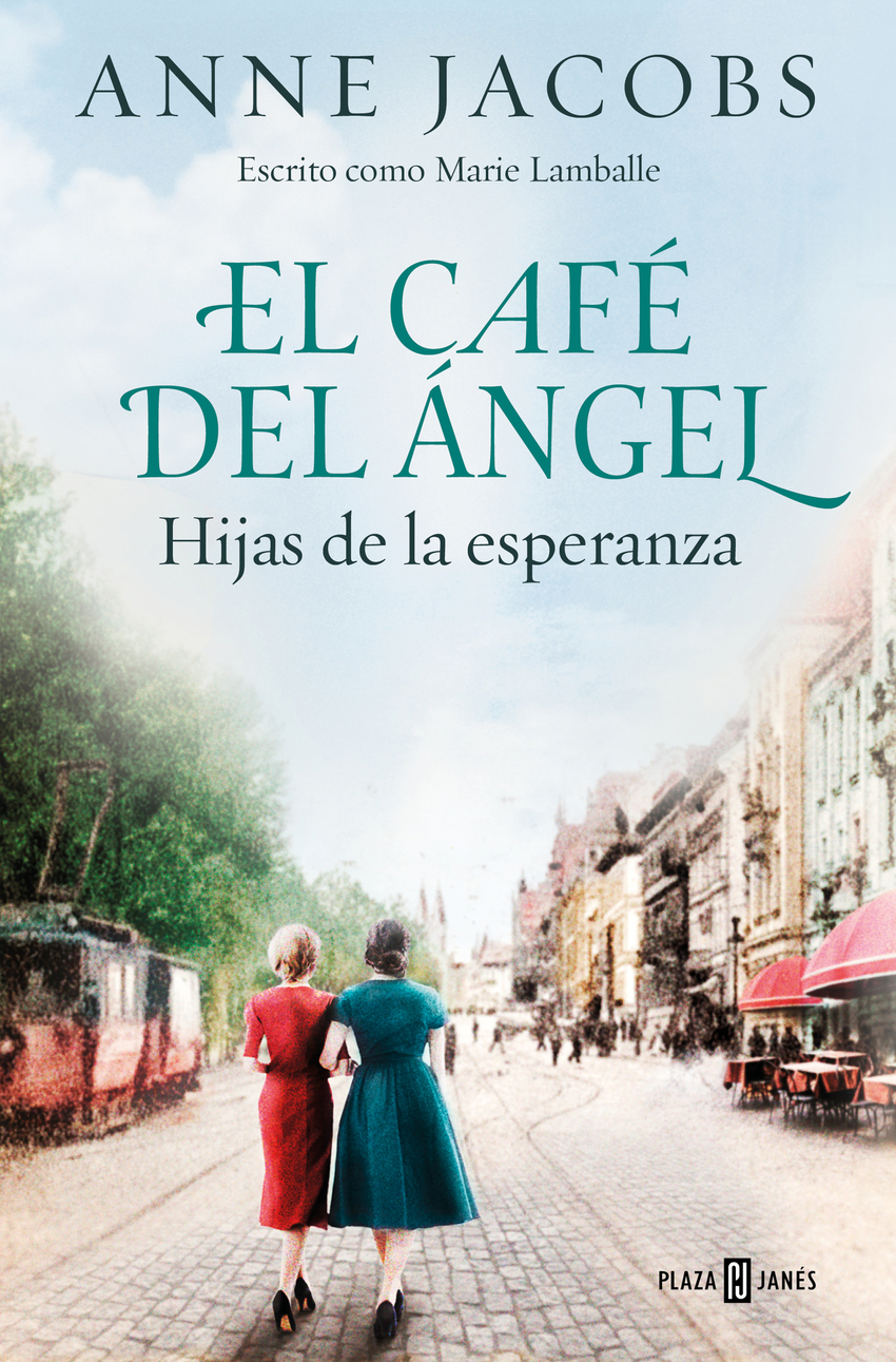 El Café del Ángel. Hijas de la esperanza (Café del Ángel 3)
