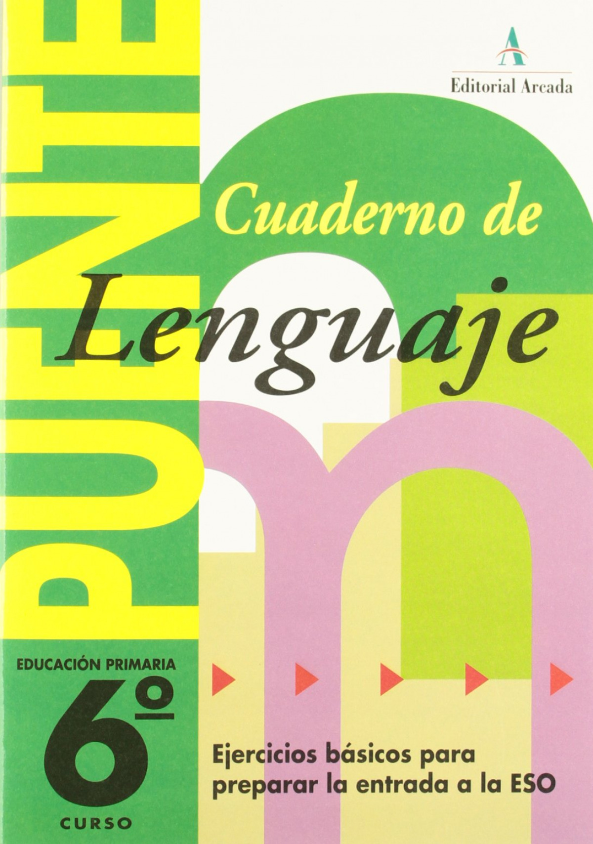 Puente	lenguaje	6 Educación Primaria	3 ciclo. Cuaderno